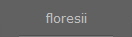 floresii